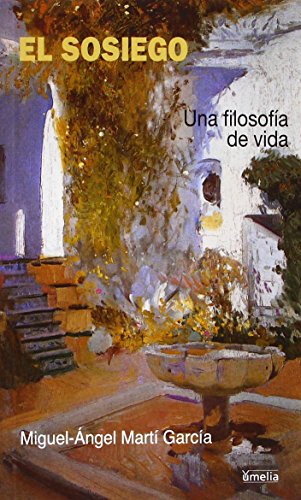 El sosiego: una filosofía de vida (Yumelia)