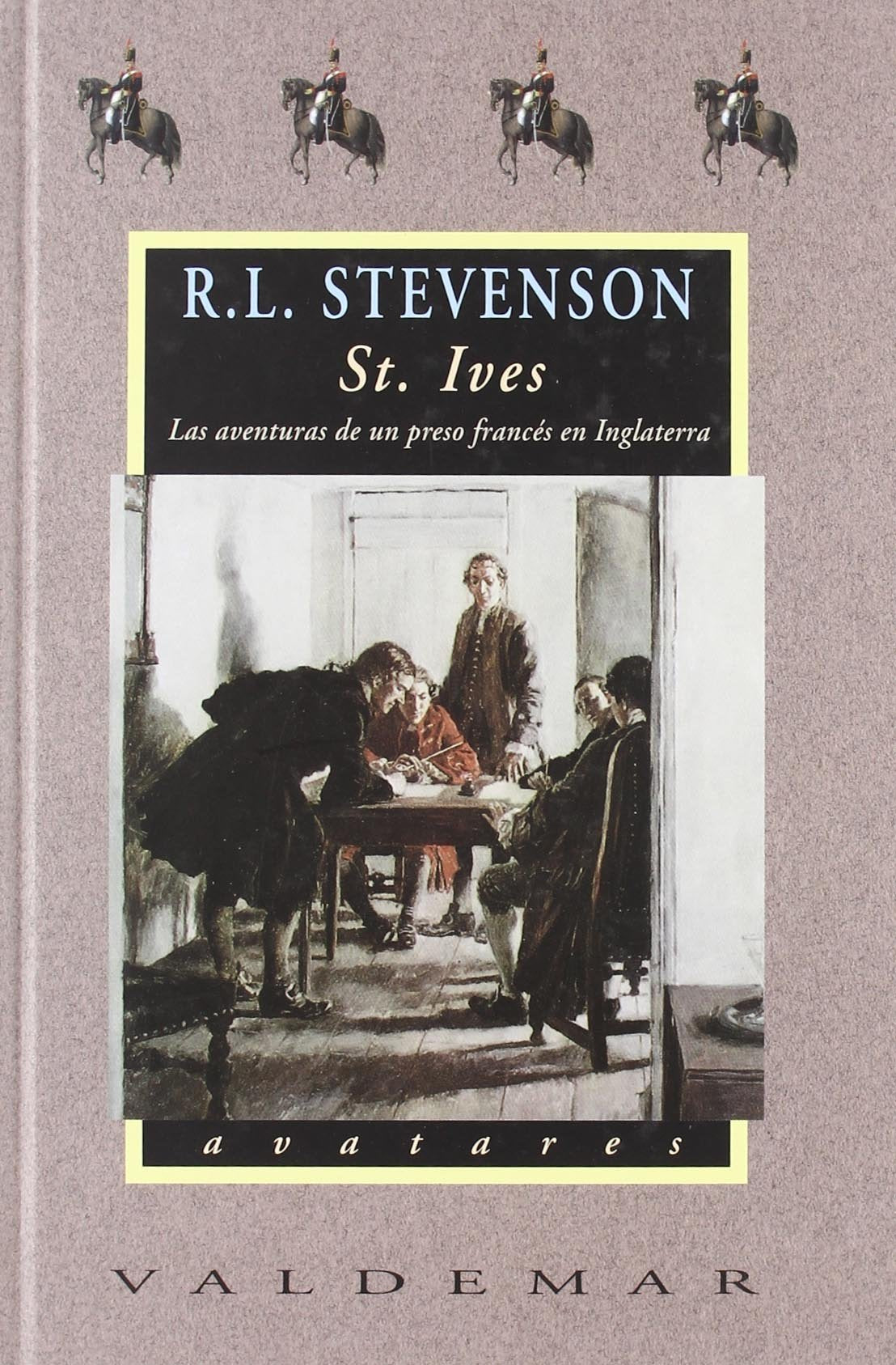 St. Ives: Las aventuras de un preso francés en Inglaterra (Avatares)