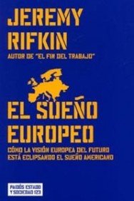 El sueño europeo: Cómo la visión europea del futuro está eclipsando el sueño americano: 123 (Estado y Sociedad)