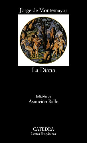 Los siete libros de la Diana: 332 (Letras Hispánicas)