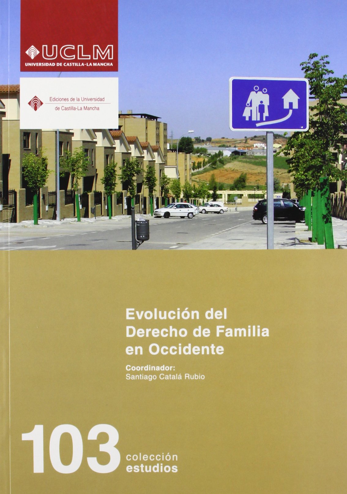 Evolución del Derecho de familia en Occidente: 103 (ESTUDIOS)