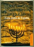 Caminos de sefarad. guia judia de España