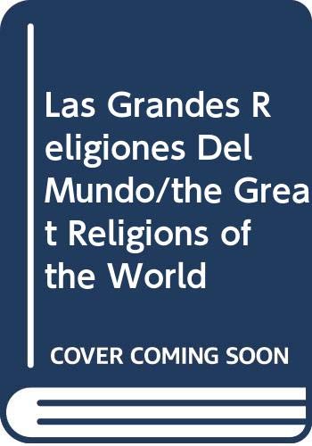 GRANDES RELIGIONES DEL MUNDO (SIN COLECCION)