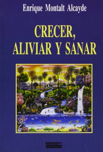 Crecer, aliviar y sanar