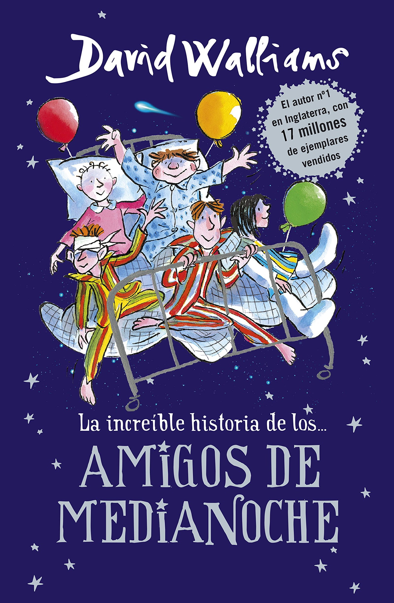 La increíble historia de... - Los amigos de medianoche (Colección David Walliams)