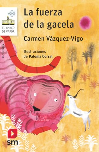 La fuerza de la gacela: 14 (El Barco de Vapor Blanca)