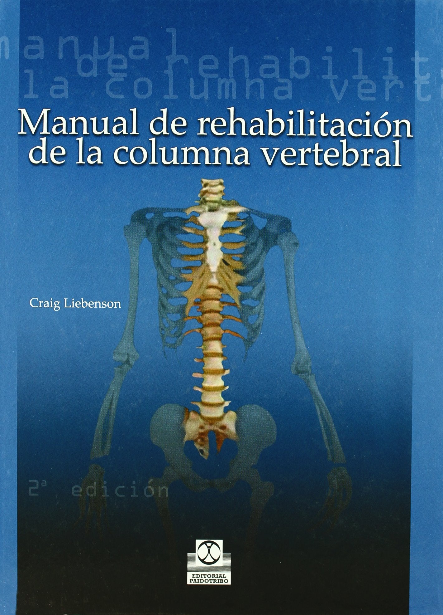 Manual de Rehabilitación de La Columna Vertebral (Medicina)