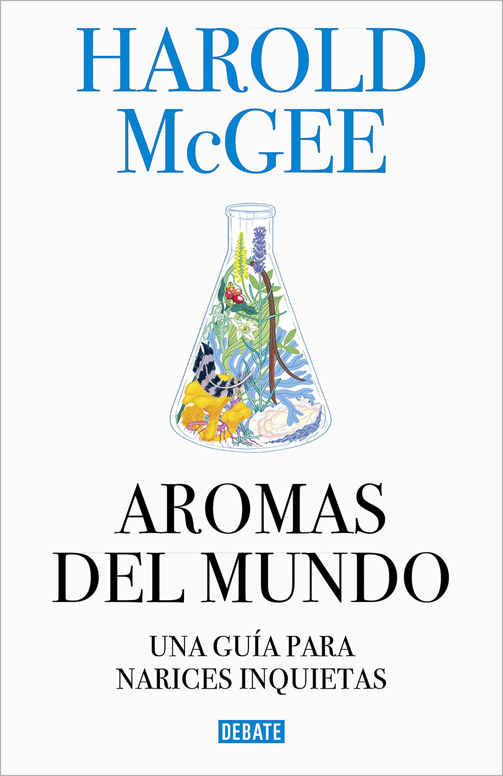 Aromas del mundo: Una guía para narices inquietas (Cocina)