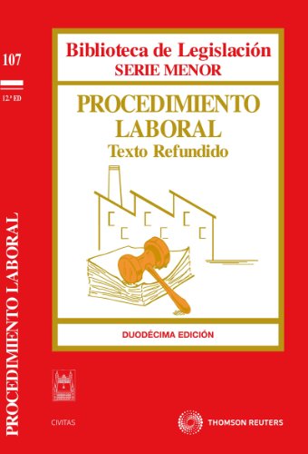 Procedimiento Laboral. Texto refundido: 107 (Biblioteca de Legislación - Serie Menor)