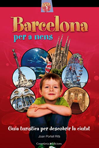 Barcelona per a nens: Guia turística per descobrir la ciutat (Altres infantil)