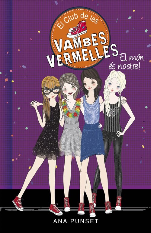 El món és nostre!: 6 (El Club de les Vambes Vermelles 6)