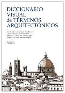 Diccionario visual de términos arquitectónicos (Arte Grandes Temas)