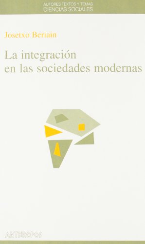 La Integración En Las Sociedades Modernas (CIENCIAS SOCIALES)