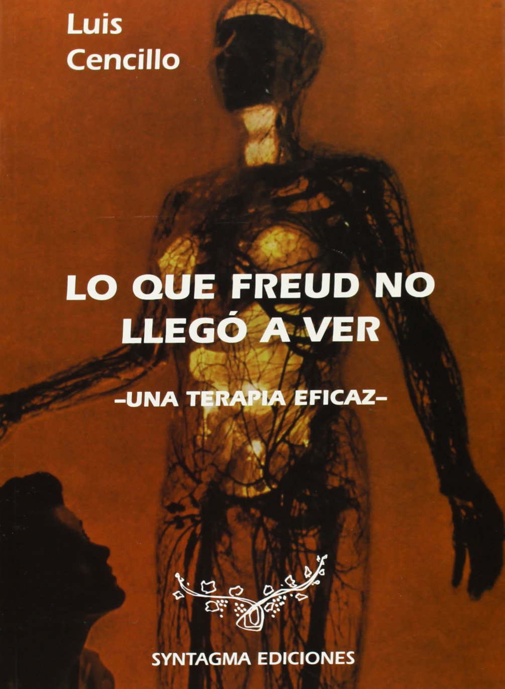 LO QUE FREUD NO LLEGO A VER (SIN COLECCION)