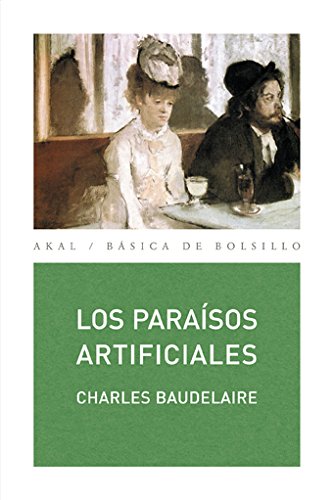 Los paraísos artificiales: 100 (Básica de Bolsillo)