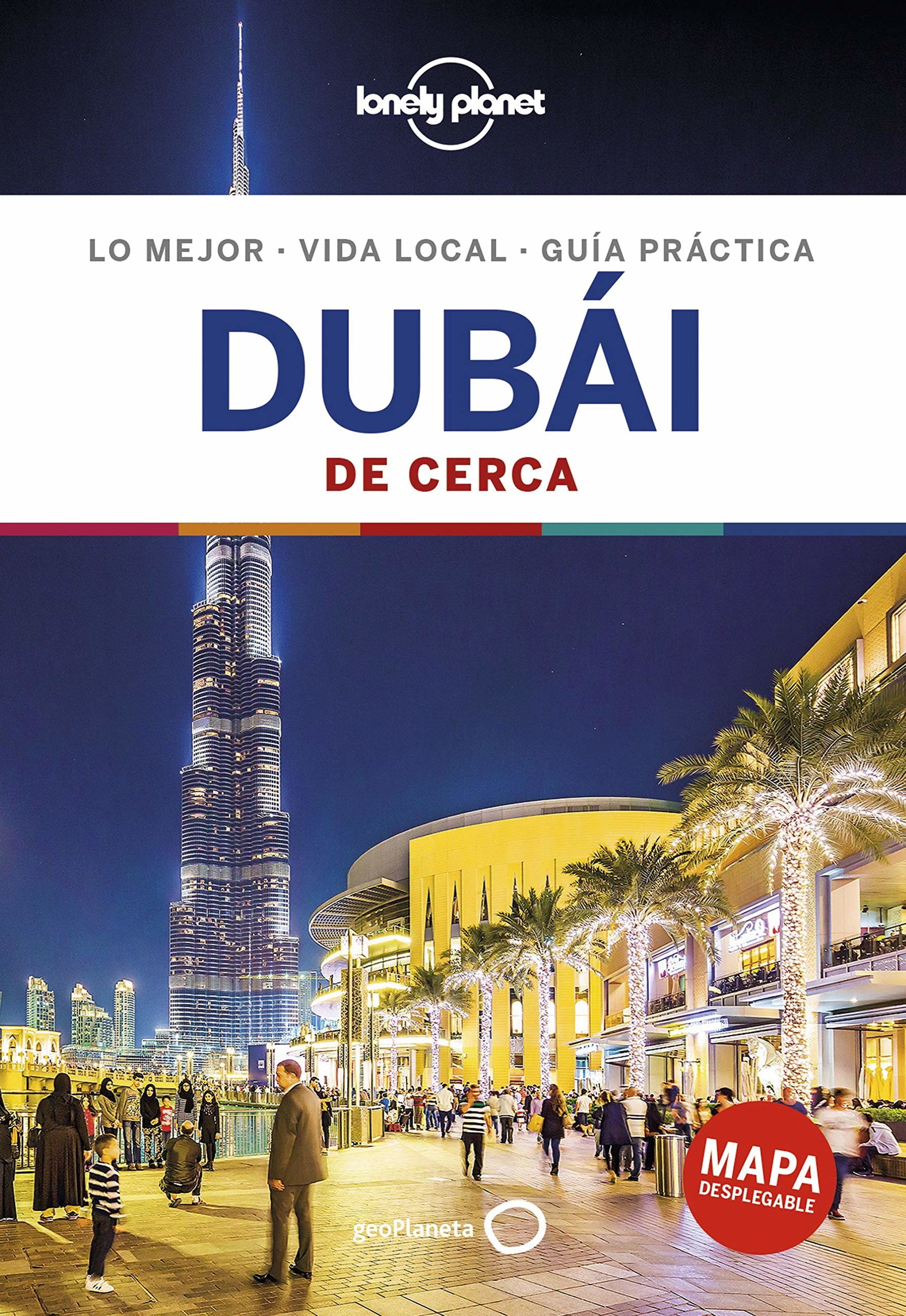 Dubái De cerca 2 (Guías De cerca Lonely Planet)