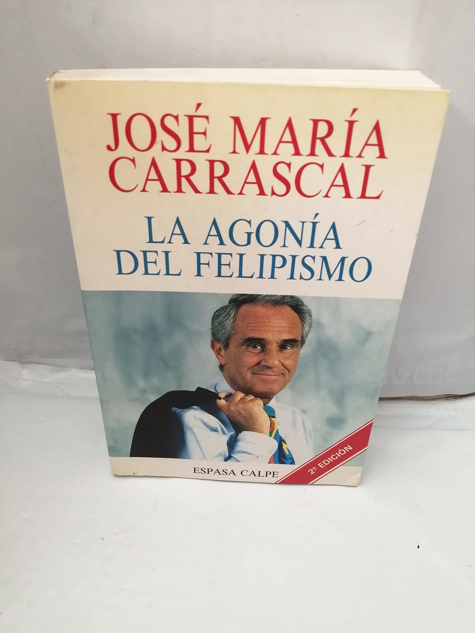 La agonia del felipismo