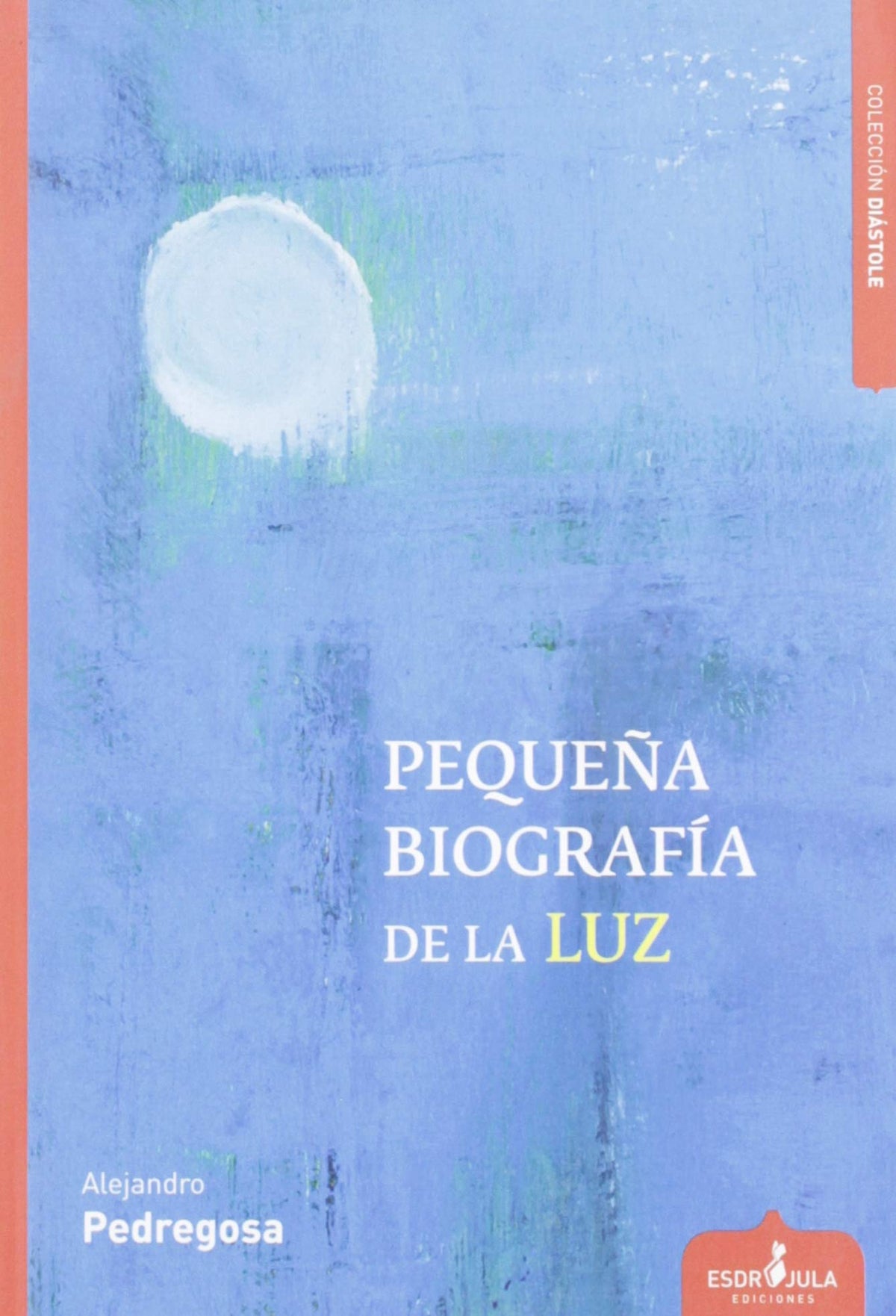 Pequeña biografía de la luz