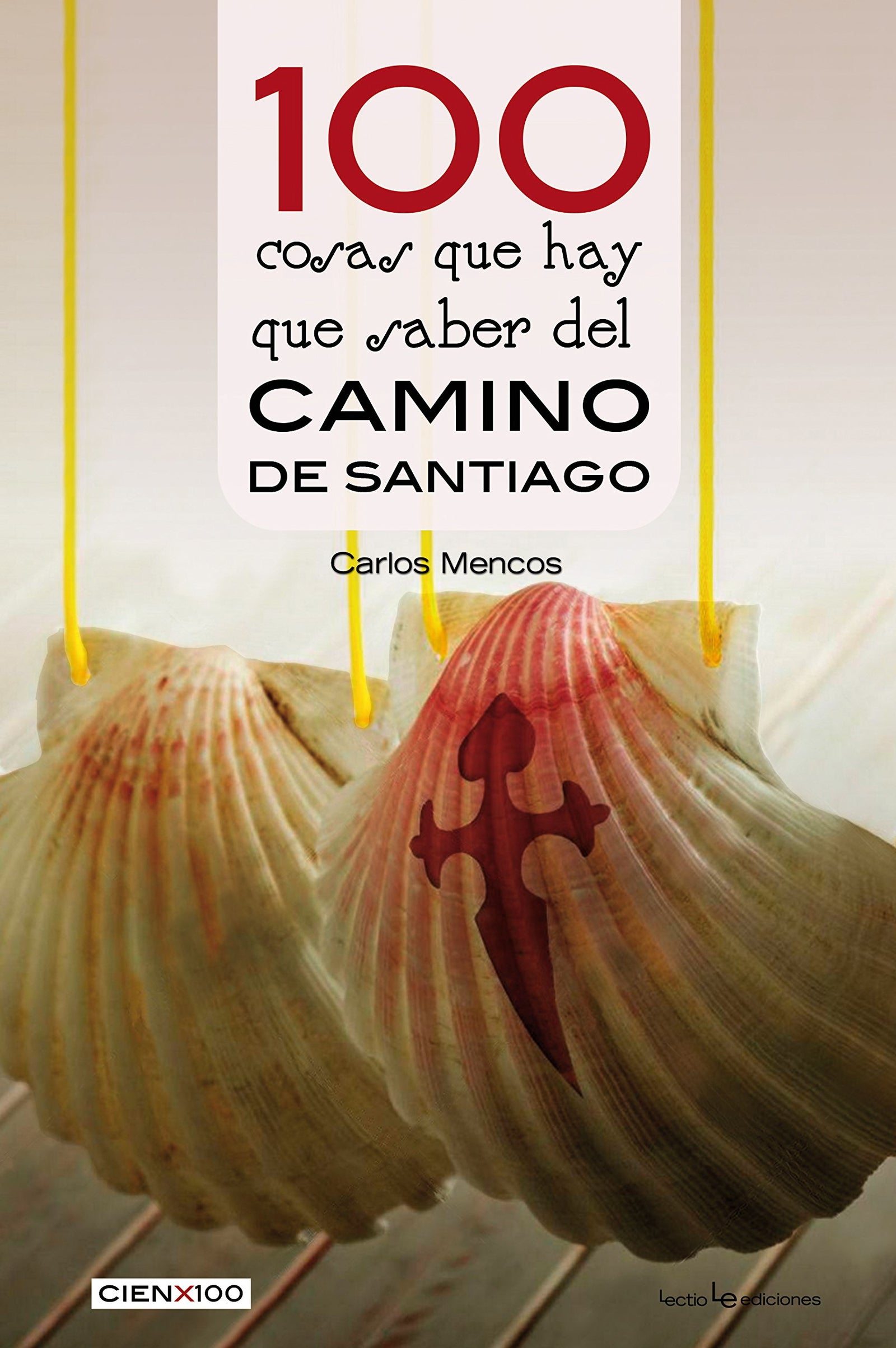 100 cosas que hay que saber del camino de Santiago: 29 (Cien x 100)
