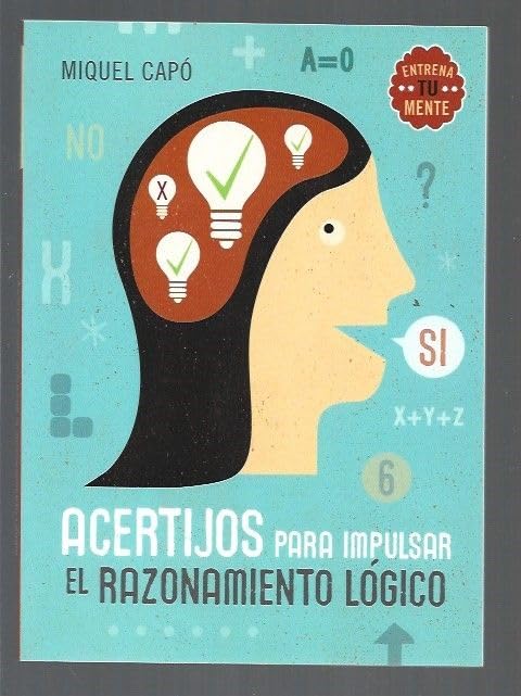 ACERTIJOS PARA IMPULSAR EL RAZONAMIENTO LOGICO