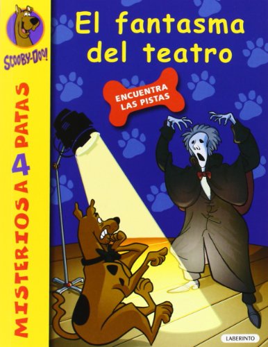 Scooby-Doo. El fantasma del teatro: 25 (Misterios a 4 patas)
