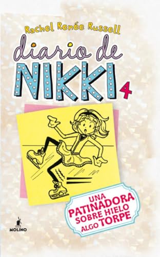 Diario de Nikki 4 - Una patinadora sobre hielo algo torpe (Colección Diario de Nikki)