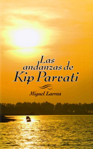 Las Andanzas De Kip Parvati: 12 (La Galera joven)