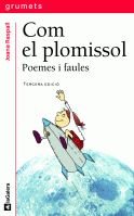 Com el plomissol. Poemes i faules: 101 (Grumets)