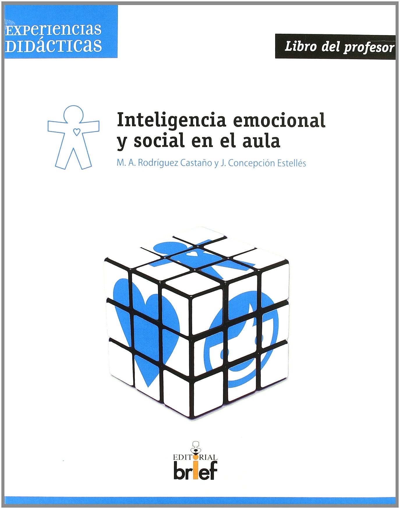 Inteligencia emocional y social en el aula. Libro del profesor (Experiencia Didácticas) - 9788495895691