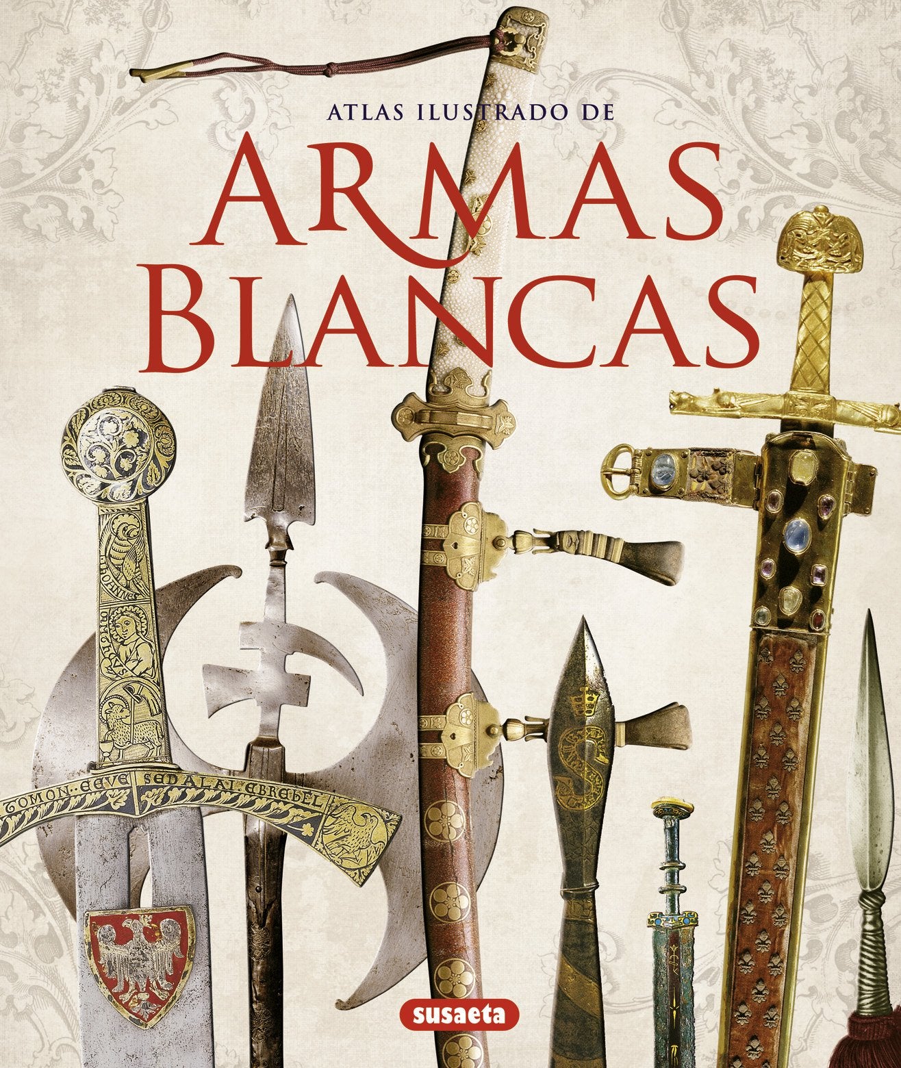 Armas blancas (Atlas Ilustrado)