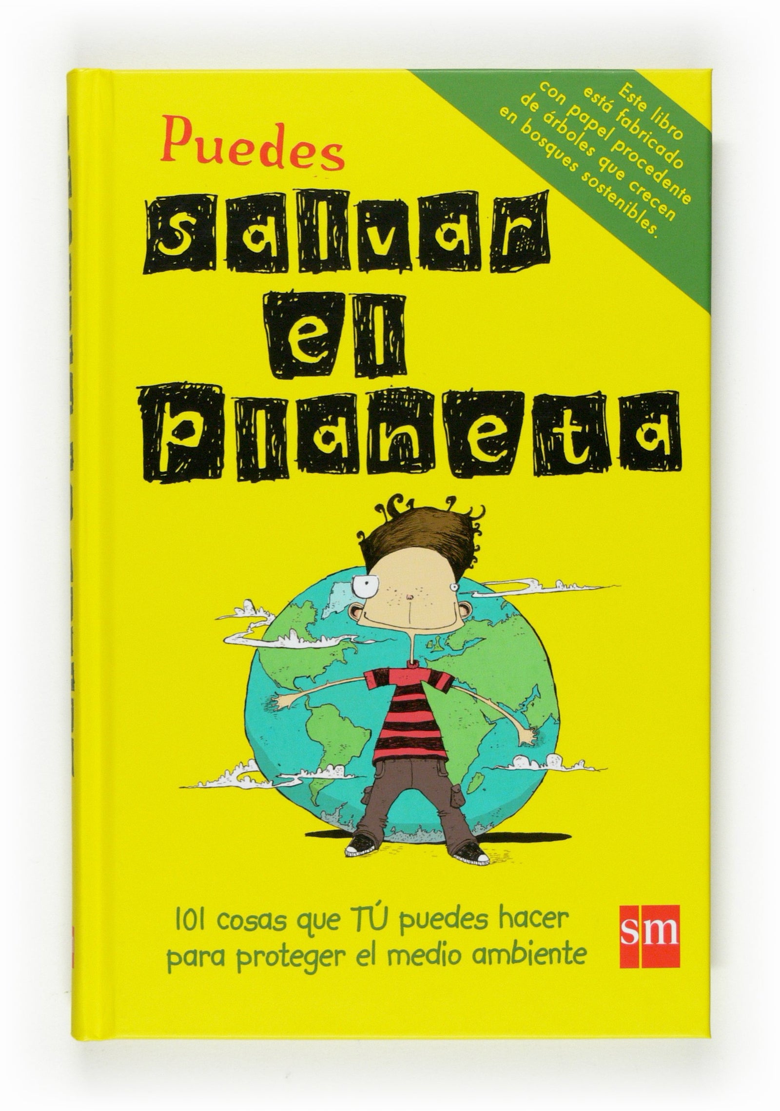 Puedes salvar el planeta