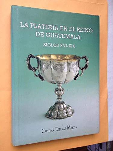 La plateria en el reino de Guatemala
