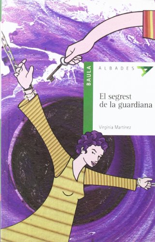 El segrest de la guardiana: 8 (Albades (Serie Verde))
