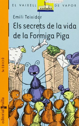 Els secrets de la vida de la Formiga Piga: 130 (El Barco de Vapor Naranja)