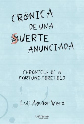 Crónica de una suerte anunciada