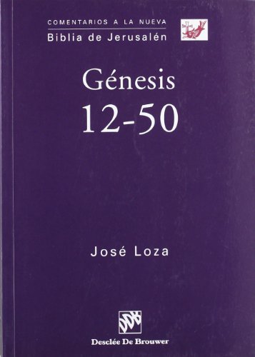Génesis 12-50 (Comentarios a la Nueva Biblia de Jerusalén)