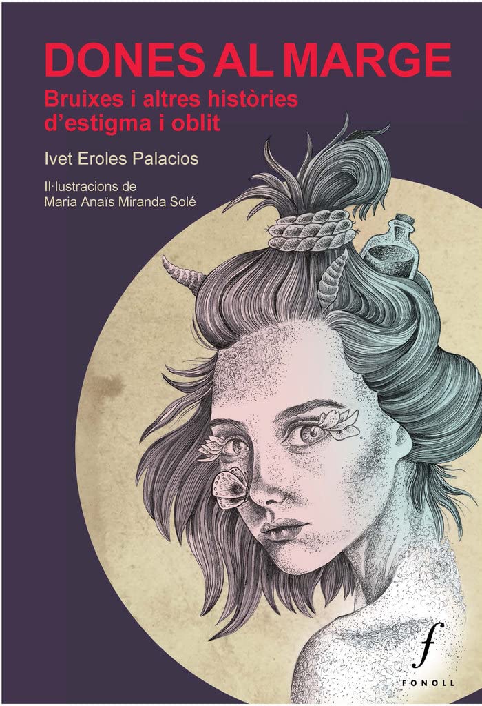 Dones Al Marge. Bruixes I Altres Històries D’Estigma I Oblit: 20 (Lo Planço)