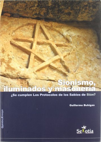 sionismo, Iluminados y Masonería (II) (OPINION Y ENSAYO)