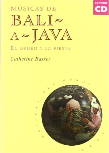 Músicas de Bali a Java (con CD): 3 (Músicas del mundo)