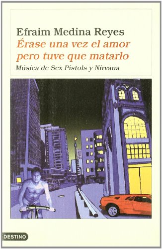 Érase una vez el amor pero tuve que matarlo: 1 (Áncora & Delfín)