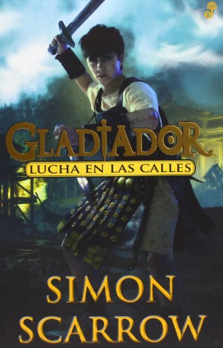 2. Lucha en las calles (Narrativas Históricas Juvenil)