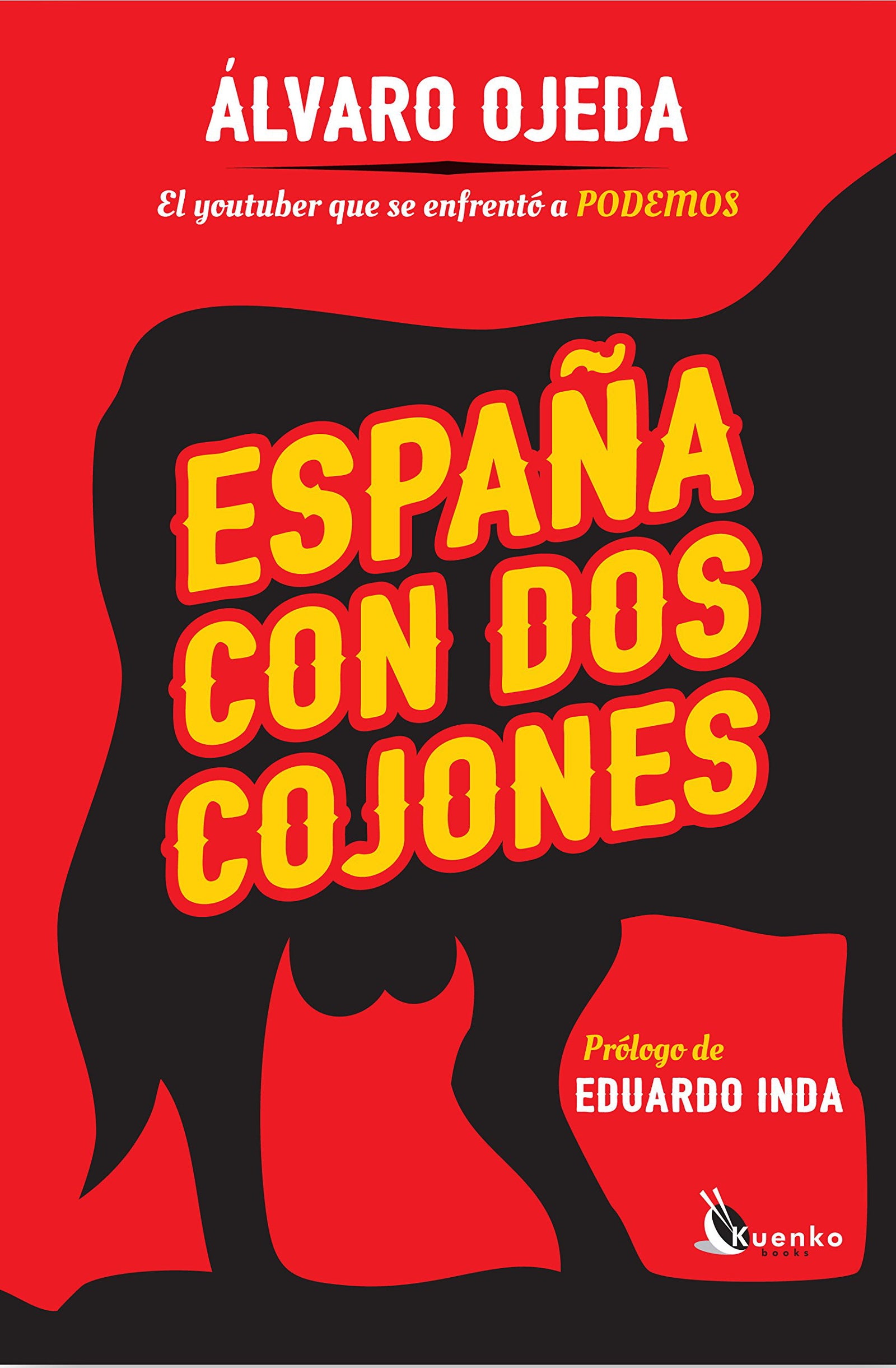 España Con Dos Cojones (Kuenko Books)