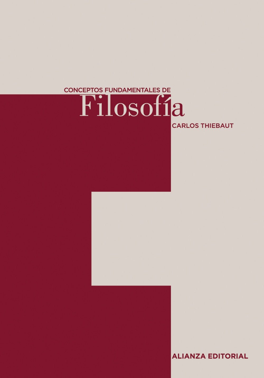 Conceptos fundamentales de Filosofía (El libro universitario - Herramientas)