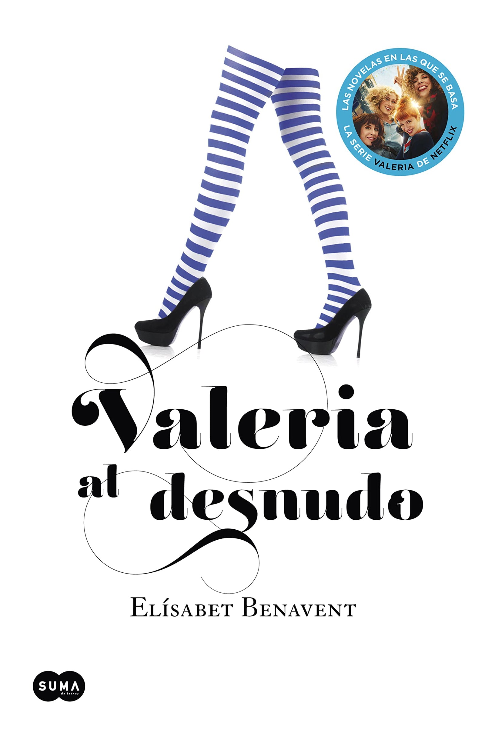Valeria al desnudo (Saga Valeria 4) (SUMA)