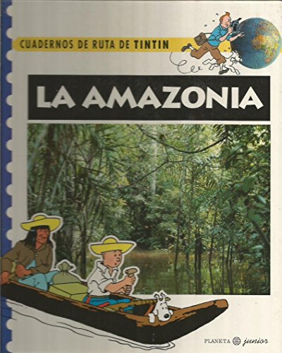 La amazonia cuadernos de ruta de tintin