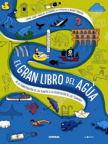 El gran libro del agua. De la transpiración de las plantas a la devastación de los tsunamis