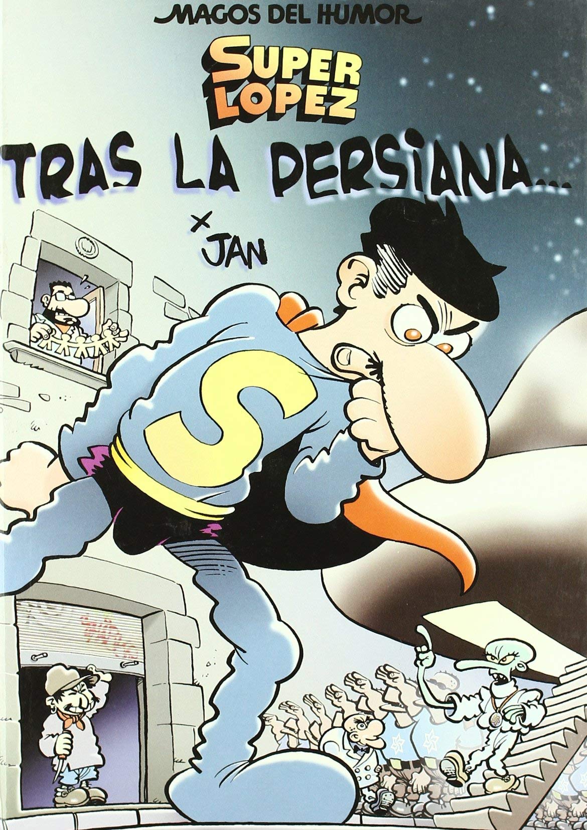 Superlópez. Tras la persiana... (Magos del Humor 104) (Bruguera Clásica)