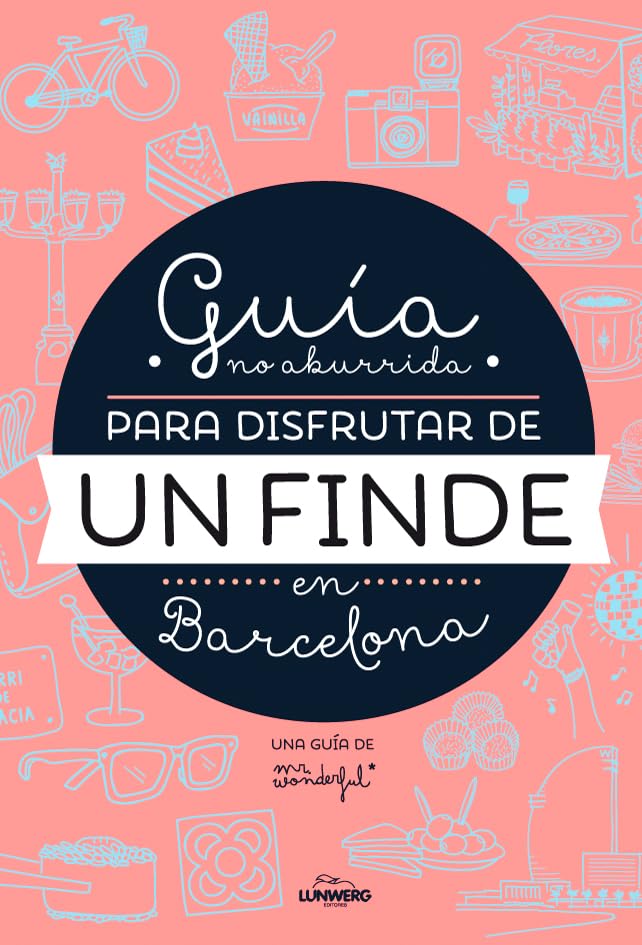 Guía no aburrida para disfrutar de un finde en Barcelona (Ilustración)