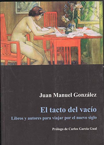 El tacto del vacio (libros y autores para viajar por el nuevo siglo)