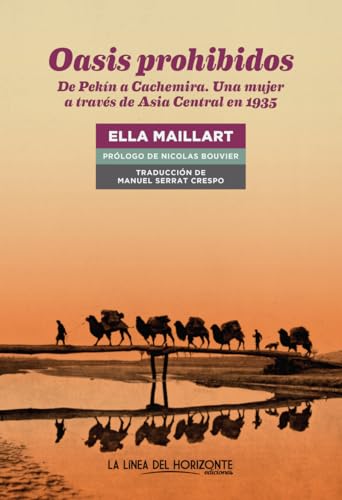 Oasis prohibidos: De Pekín a Cachemira. Una mujer a través de Asia Central en 1935: 20 (Fuera de sí)